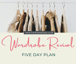 In Need Of A Wardrobe Revival?  Here’s My Five Day Plan