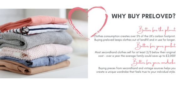 Why buy preloved clothes?  It's better for the planet, better for your pocket and better for your wardrobe.  As secondhand clothes ambassadors, we champion preloved style and run workshops, online classes and individual sessions to help our clients